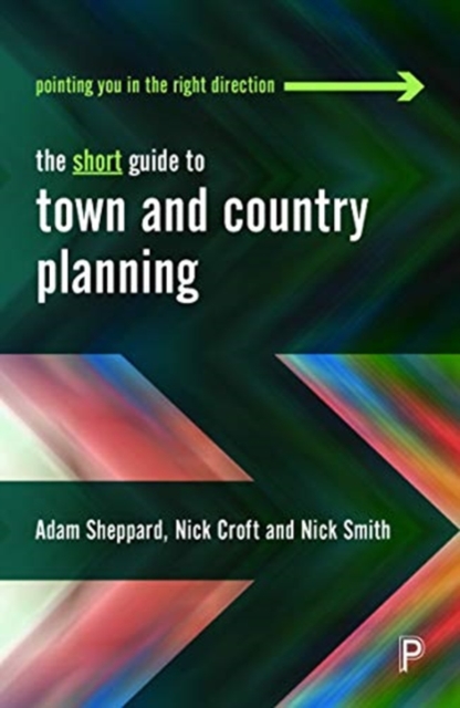 The Short Guide to Town and Country Planning, Paperback / softback Book