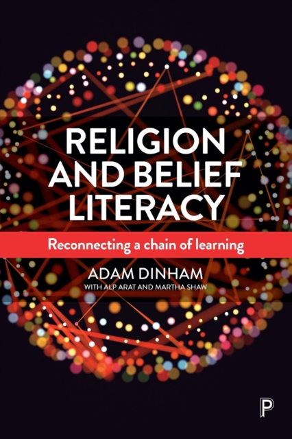 Religion and Belief Literacy : Reconnecting a Chain of Learning, Paperback / softback Book