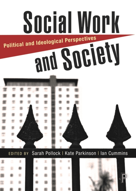 Social Work and Society : Political and Ideological Perspectives, EPUB eBook