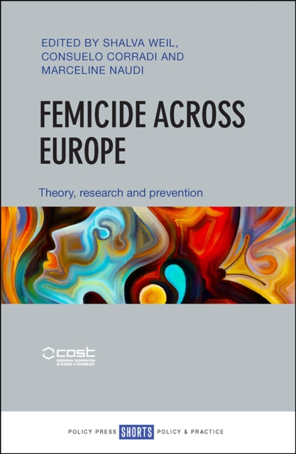Femicide across Europe : Theory, research and prevention, PDF eBook
