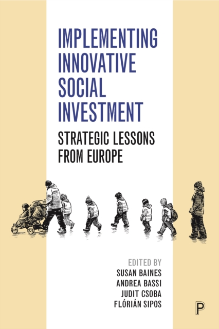 Implementing innovative social investment : Strategic lessons from Europe, EPUB eBook