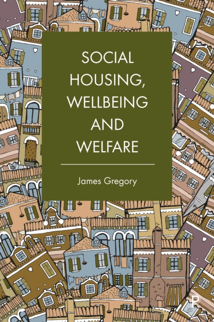 Social Housing, Wellbeing and Welfare, EPUB eBook