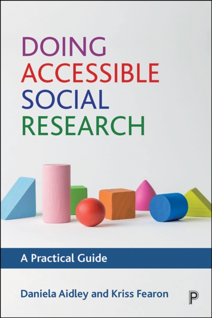 Doing Accessible Social Research : A Practical Guide, PDF eBook
