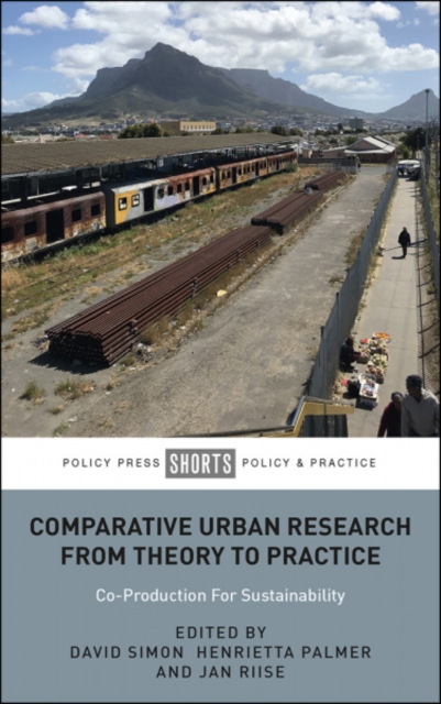 Comparative Urban Research From Theory To Practice : Co-Production For Sustainability, Paperback / softback Book