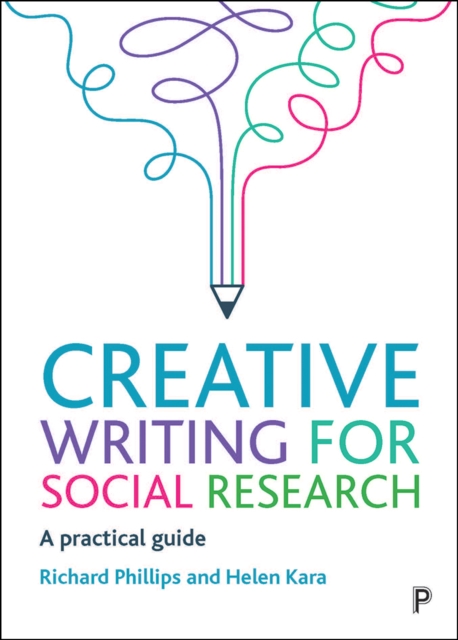Creative Writing for Social Research : A Practical Guide, EPUB eBook