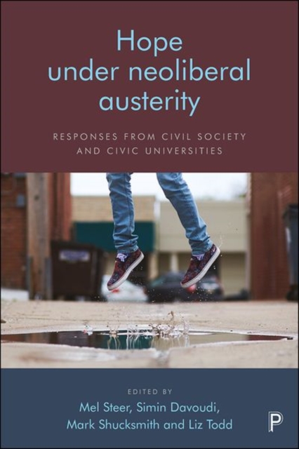 Hope Under Neoliberal Austerity : Responses from Civil Society and Civic Universities, Hardback Book
