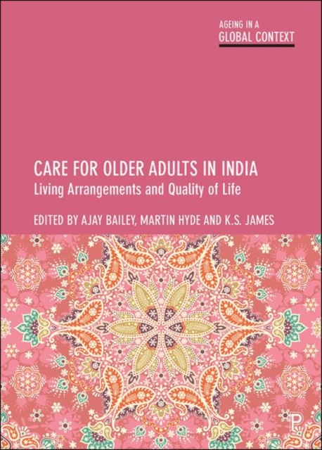 Care for Older Adults in India : Living Arrangements and Quality of Life, PDF eBook