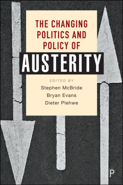 The Changing Politics and Policy of Austerity, PDF eBook