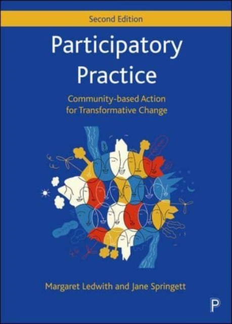Participatory Practice : Community-based Action for Transformative Change, Paperback / softback Book