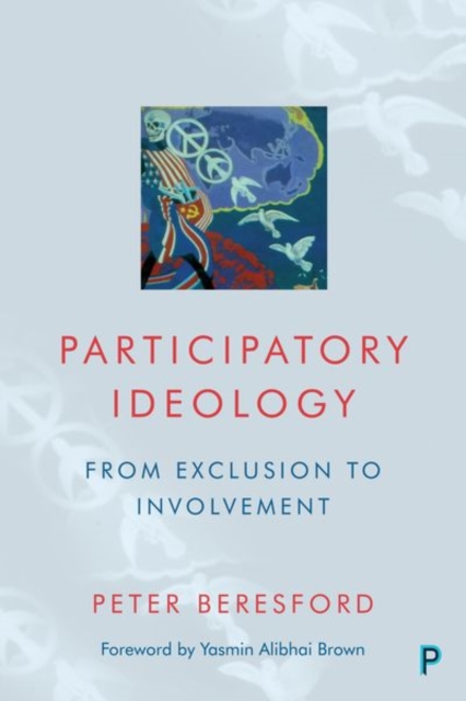 Participatory Ideology : From Exclusion to Involvement, Hardback Book