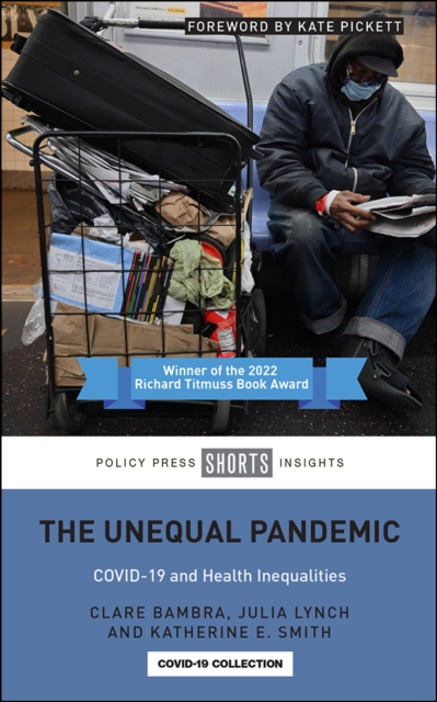 The Unequal Pandemic : COVID-19 and Health Inequalities, EPUB eBook