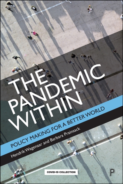 The Pandemic Within : Policy Making for a Better World, PDF eBook