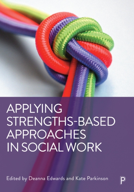Applying Strengths-Based Approaches in Social Work, EPUB eBook