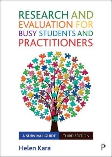 Research and Evaluation for Busy Students and Practitioners : A Survival Guide, Paperback / softback Book