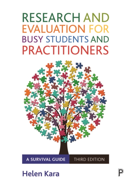 Research and Evaluation for Busy Students and Practitioners : A Survival Guide, PDF eBook
