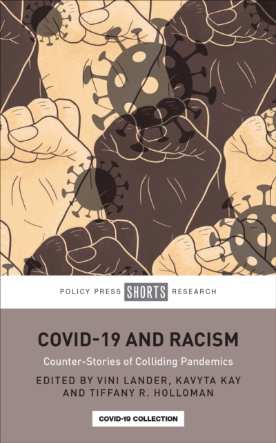COVID-19 and Racism : Counter-Stories of Colliding Pandemics, EPUB eBook