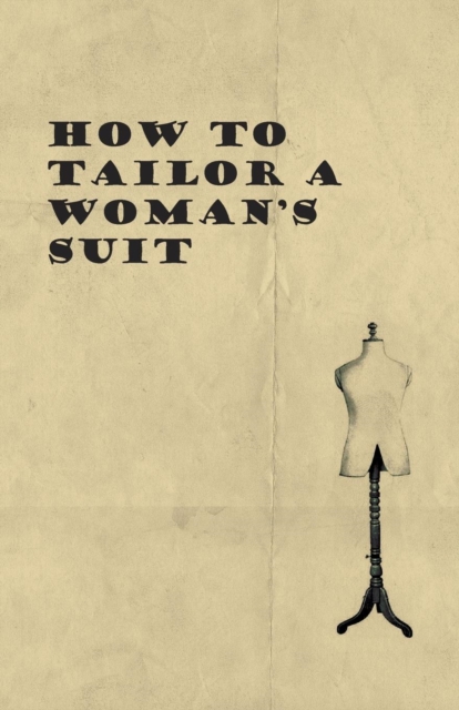 How to Tailor A Woman's Suit, Paperback / softback Book