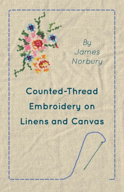 Counted-Thread Embroidery on Linens and Canvas, Paperback / softback Book