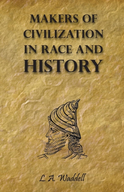 Makers of Civilization in Race and History, Paperback / softback Book