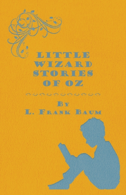 Little Wizard Stories of Oz, Paperback / softback Book