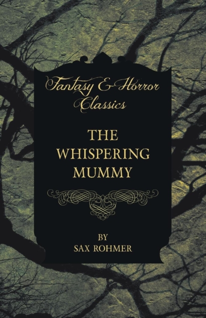 The Whispering Mummy (Fantasy and Horror Classics), Paperback / softback Book