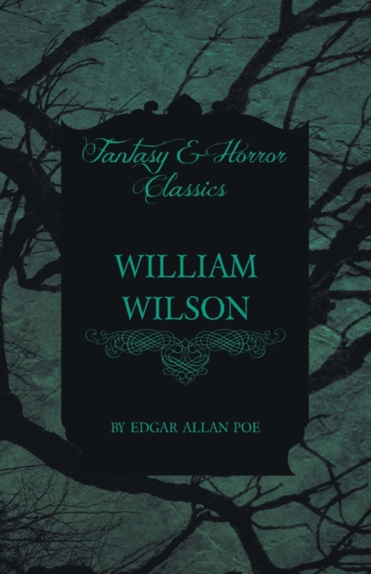 William Wilson (Fantasy and Horror Classics), Paperback / softback Book