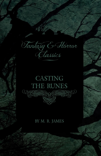 Casting the Runes (Fantasy and Horror Classics), Paperback / softback Book