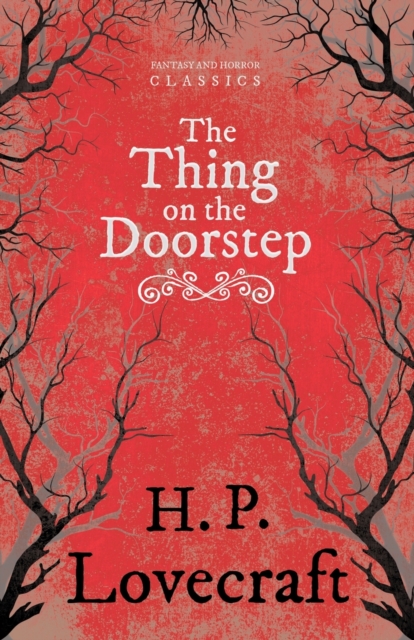 The Thing on the Doorstep (Fantasy and Horror Classics), Paperback / softback Book