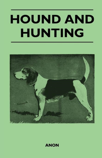 Hound and Hunting, Paperback / softback Book