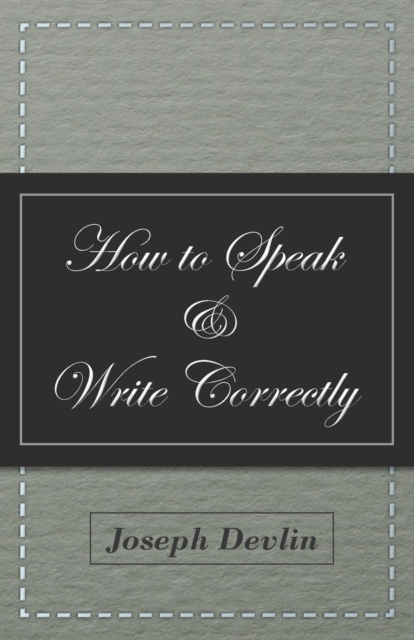 How to Speak and Write Correctly, Paperback / softback Book