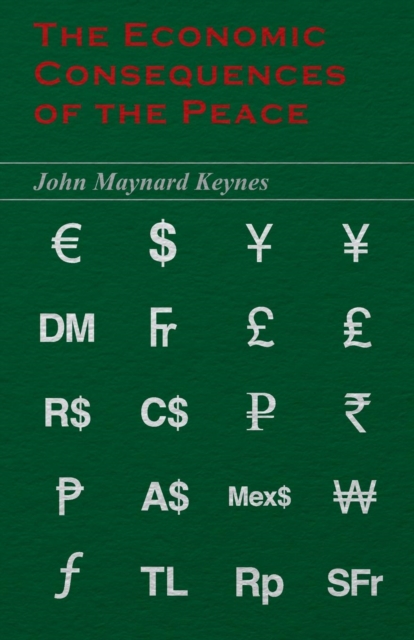 The Economic Consequences of the Peace, Paperback / softback Book