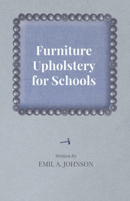 Furniture Upholstery for Schools, Paperback / softback Book