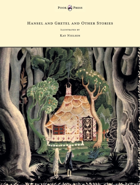 Hansel and Gretel and Other Stories by the Brothers Grimm - Illustrated by Kay Nielsen, Hardback Book