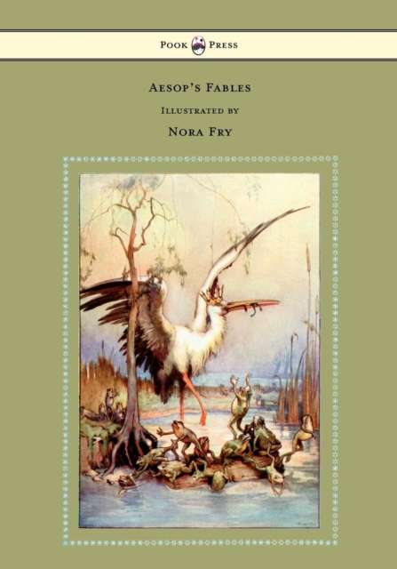 Aesop's Fables - Illustrated By Nora Fry, Paperback / softback Book