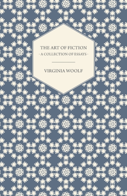 The Art of Fiction - A Collection of Essays, Paperback / softback Book