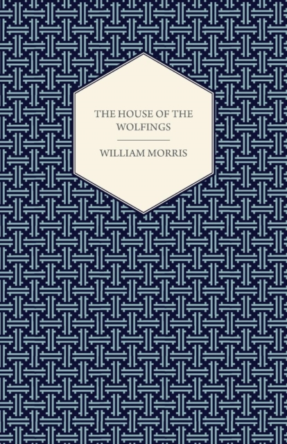 The House of the Wolfings (1888), Paperback / softback Book