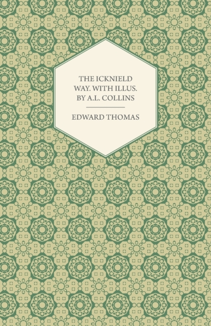 The Icknield Way. With Illus. by A.L. Collins, Paperback / softback Book