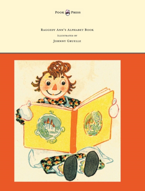 Raggedy Ann's Alphabet Book - Written and Illustrated by Johnny Gruelle, Hardback Book