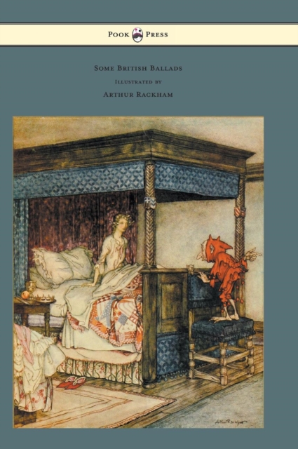 Some British Ballads - Illustrated by Arthur Rackham, Hardback Book