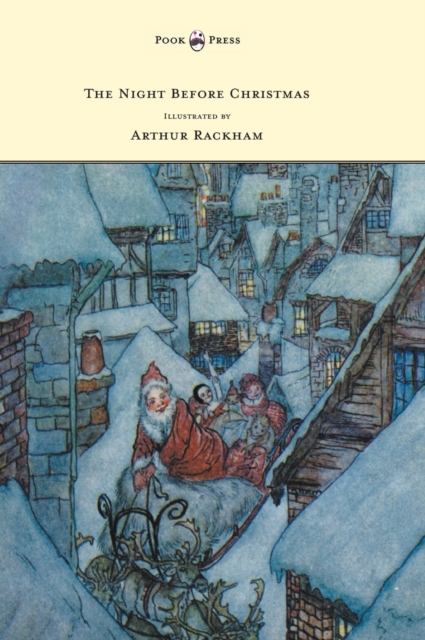 The Night Before Christmas - Illustrated by Arthur Rackham, Hardback Book