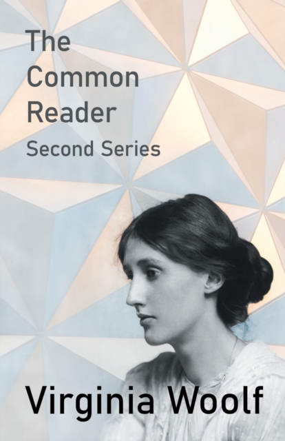 The Common Reader - Second Series, Paperback / softback Book