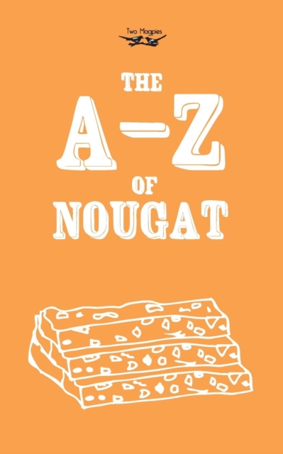 The A-Z of Nougat, Paperback / softback Book