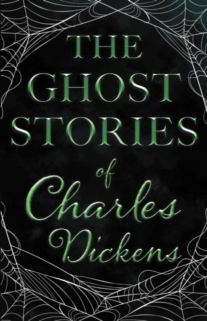 The Ghost Stories of Charles Dickens (Fantasy and Horror Classics), EPUB eBook