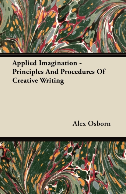 Applied Imagination - Principles and Procedures of Creative Writing, EPUB eBook
