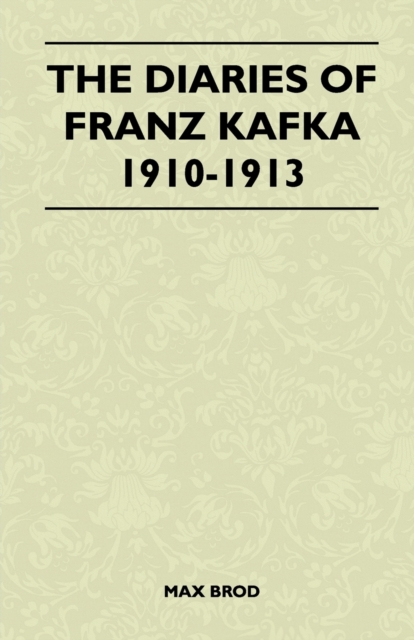 The Diaries of Franz Kafka 1910-1913, EPUB eBook