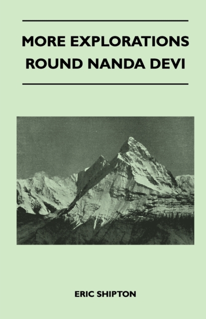More Explorations Round Nanda Devi, EPUB eBook