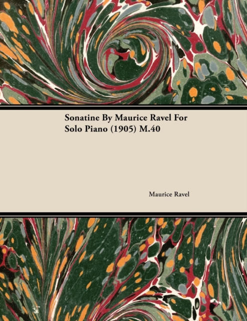 Sonatine by Maurice Ravel for Solo Piano (1905) M.40, EPUB eBook