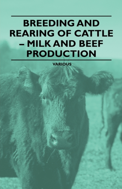 Breeding and Rearing of Cattle - Milk and Beef Production, EPUB eBook