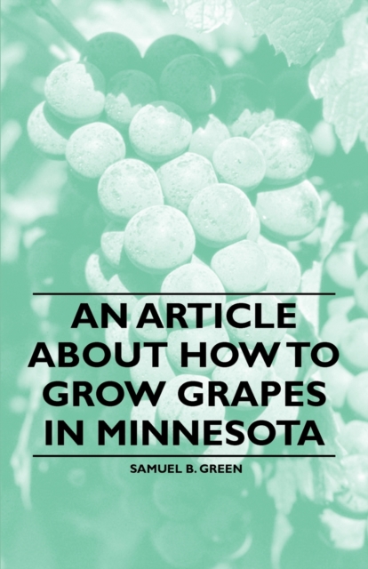 An Article about How to Grow Grapes in Minnesota, EPUB eBook