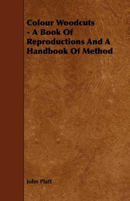 Colour Woodcuts - A Book of Reproductions and a Handbook of Method, EPUB eBook